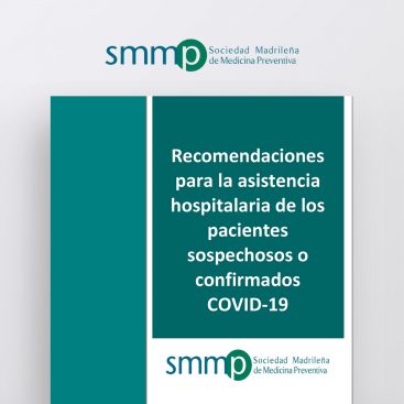 Recomendaciones para la asistencia hospitalaria de los pacientes sospechosos o confirmados COVID-19